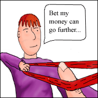 Somebody stretching an elastic band saying 'Bet my money can go further'.