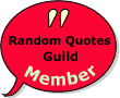 Random Quotes Guild- Member!