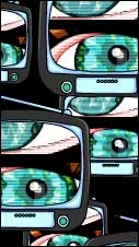 Eyes watching through TV screens